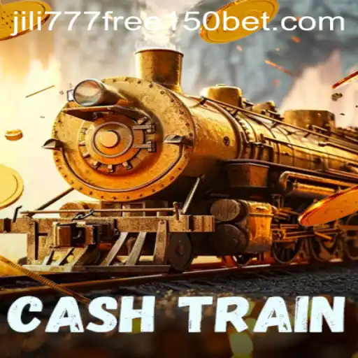 Discover the Exciting World of CashTrain and Unlock the Thrill with Jili777 Free 150