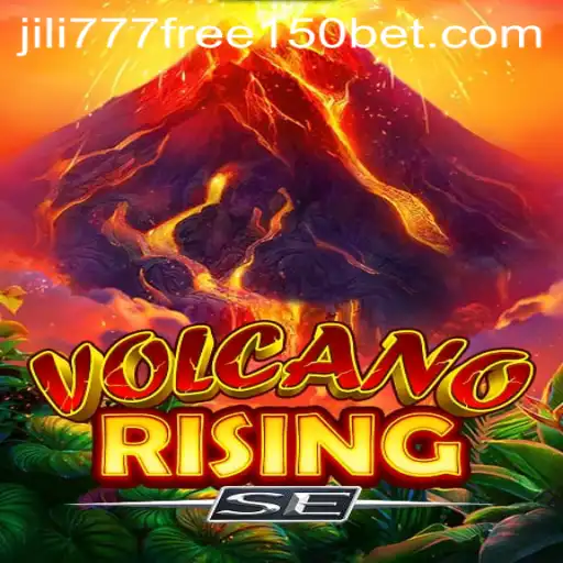 Exploring the Exciting World of VolcanoRisingSE and the Jili777 Free 150 Offer