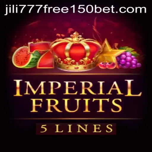 Exploring the Exciting World of ImperialFruits5 and the Latest Gaming Trends with Jili777 Free 150