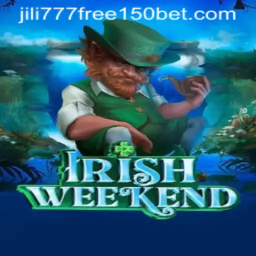 Exploring the Thrills of IrishWeekend and the Excitement of Jili777 Free 150