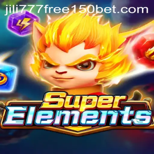 Explore the Thrilling World of SuperElements and Jili777 Free 150